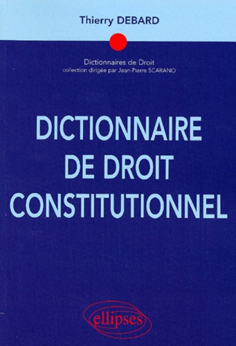 Dictionnaire de droit constitutionnel