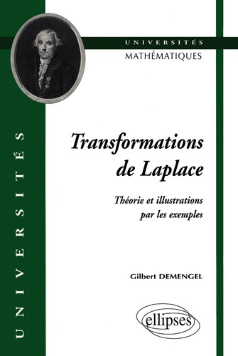 Transformations de Laplace. Théorie et illustrations par les exemples