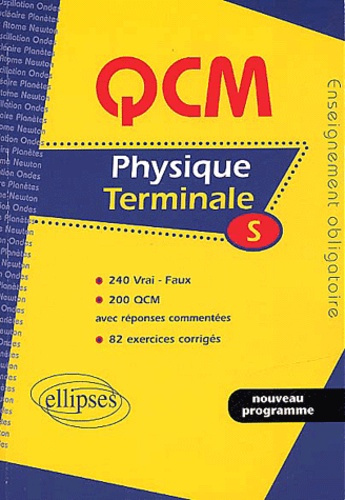 Physique Terminale S. Enseignement obligatoire