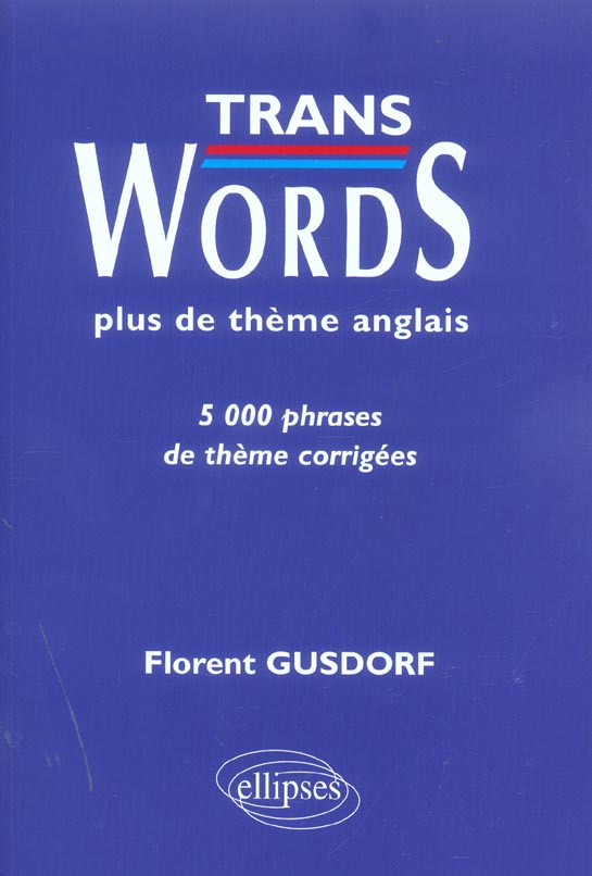 Trans Words . Exercices de thème