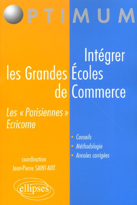 Intégrer les Grandes Ecoles de Commerce. Les "Parisiennes" Ecricome