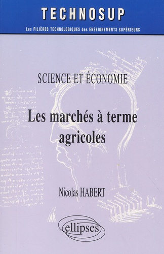 Les marchés à terme agricoles