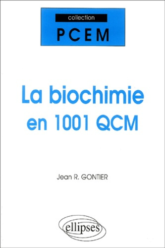 La biochimie en 1001 QCM