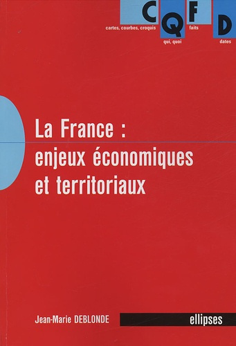 La France : enjeux économiques et territoriaux