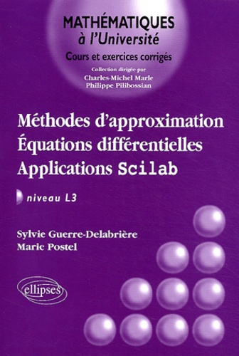 Méthodes d'approximation, équations différentielles, applications Scilab niveau L3