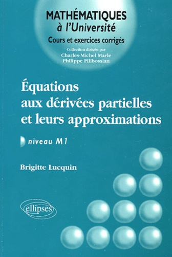 EQUATIONS AUX DERIVEES PARTIELLES ET LEURS APPROXIMATIONS - NIVEAU M1
