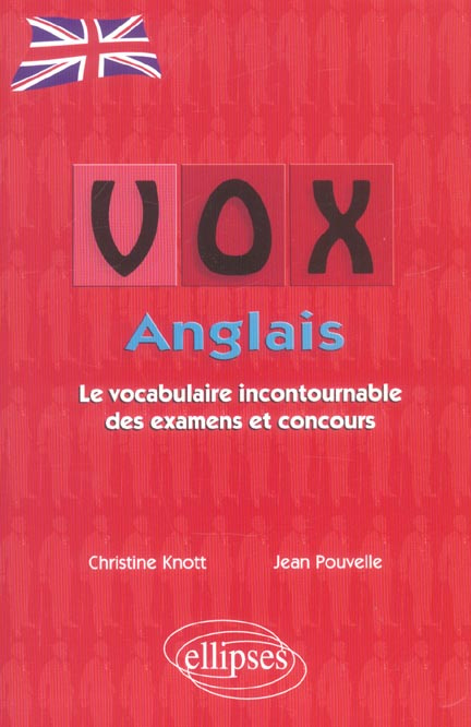 VOX Anglais. Le vocabulaire incontournable des examens et concours
