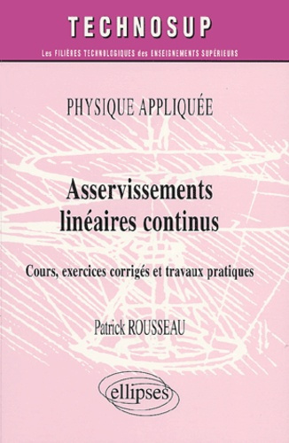 Physique appliquée, Avertissements linéaires continus. Cours, exercices corrigés et travaux pratique