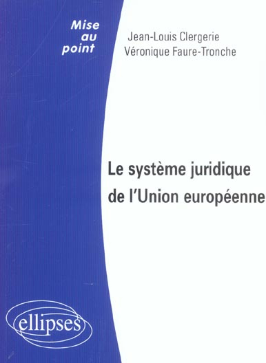Le système juridique de l'Union européenne