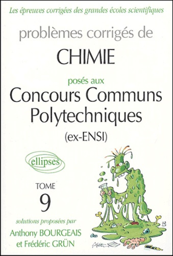 Problèmes corrigés de chimie posés aux concours communs polytechniques (ex-ENSI). Tome 9
