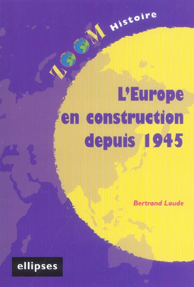 L'Europe en construction depuis 1945