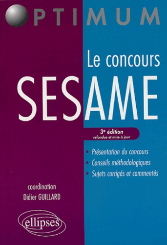 Le concours SESAME. 3e édition revue et corrigée