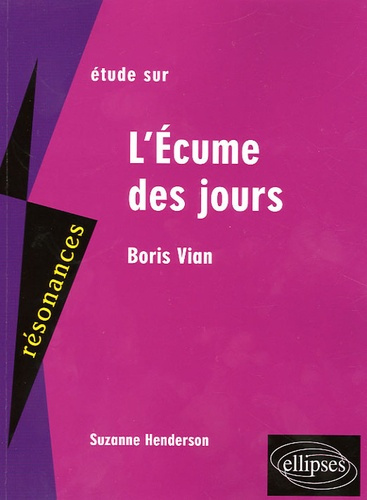 L'Ecume des jours. Boris Vian