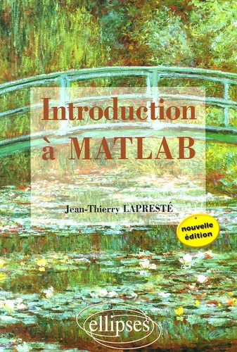 Introduction à MATLAB. MATLAB 7, 2e édition