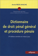 Dictionnaire de droit pénal général et procédure pénale. 3e édition revue et augmentée