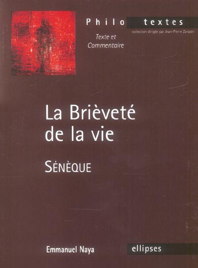 La Brièveté de la vie. Sénèque