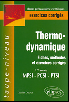 Thermodynamique 1e année MPSI-PCSI-PTSI. Fiches, méthodes et exercices corrigés