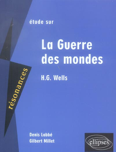 Etude sur La Guerre des mondes, H.G. Wells