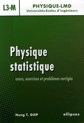 Physique statistique. Cours, exercices et problèmes corrigés niveau L3-M