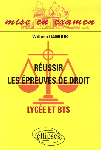 Réussir les épreuves de droit Lycée et BTS