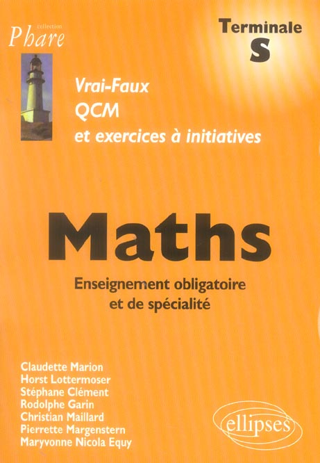 Maths Tle S. QCM et exercices à initiatives