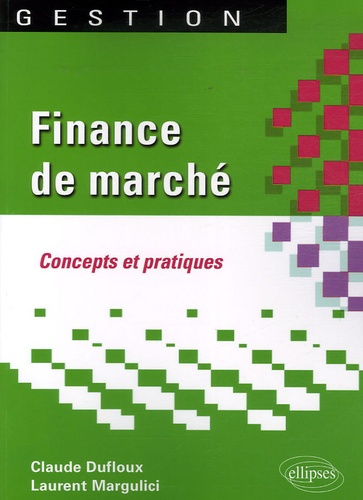 Finance de marché. Concepts et pratiques