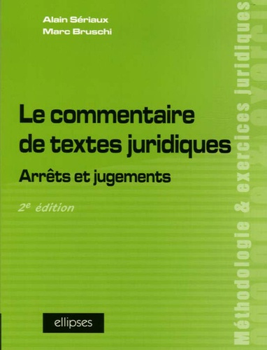 Le commentaire de textes juridiques. Arrêts et jugements, 2e édition