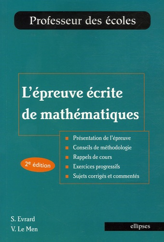 L'épreuve écrite de mathématiques. 2e édition revue et augmentée