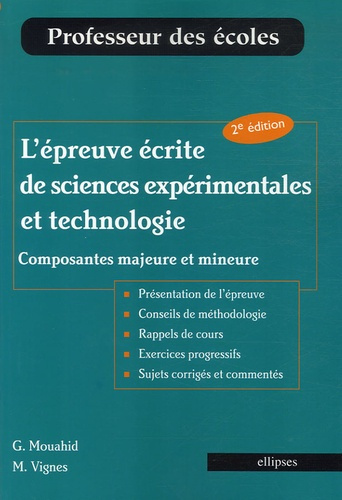 L'épreuve écrite de sciences expérimentales et technologie. Composantes majeure et mineure, 2e éditi