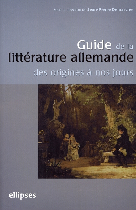 Guide de la littérature allemande des origines à nos jours