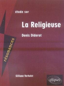Etude sur Denis Diderot. La Religieuse