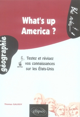 What's up America ? Testez et révisez vos connaissances sur les Etats-Unis