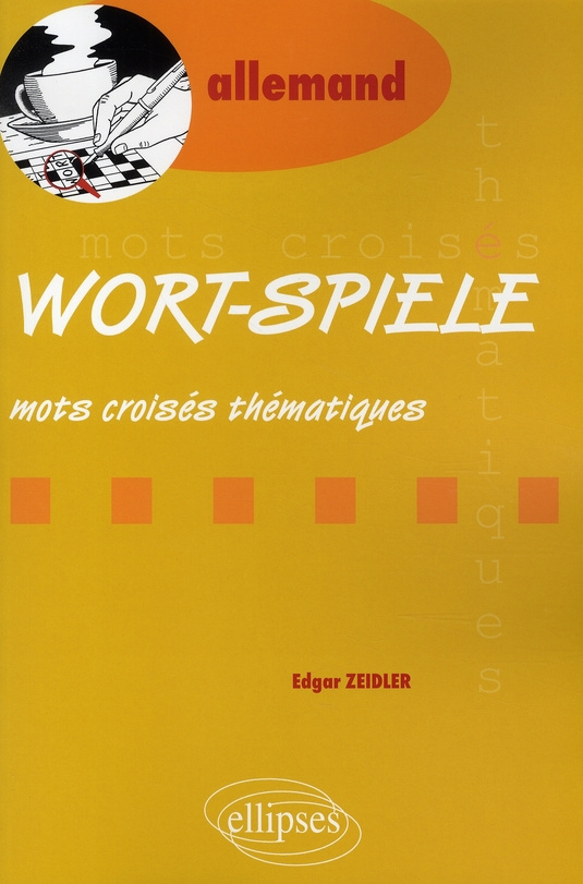 Wort-Spiele. Mots croisés thématiques