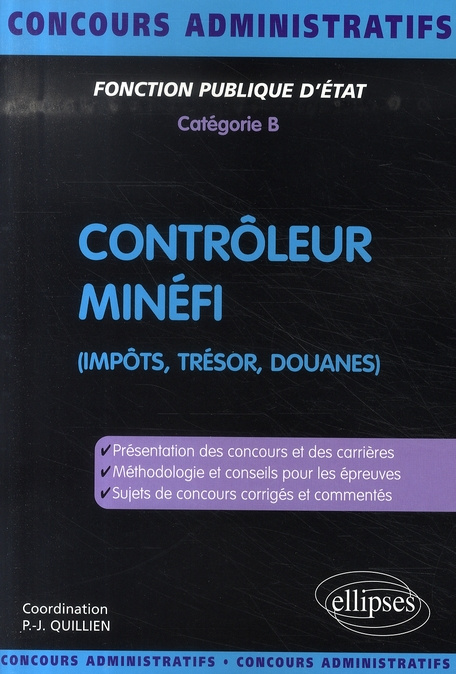 Contrôleur Minéfi. Fonction publique d'Etat, Catégorie B (Impôts, Trésor, Douanes)