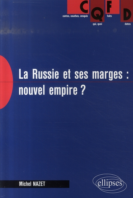 La Russie et ses marges : nouvel empire ? Perspectives économiques et géopolitiques