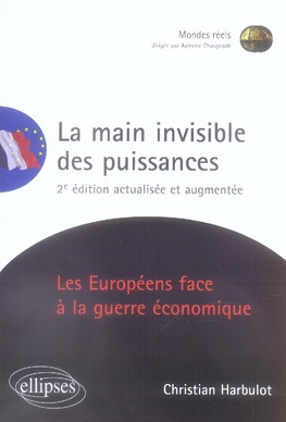 La main invisible des puissances. 2e édition
