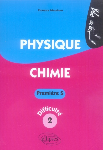 Physique-Chimie 1e S. Niveau de difficulté 2