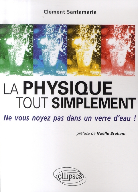 La physique tout simplement. Ne vous noyez pas dans un verre d'eau
