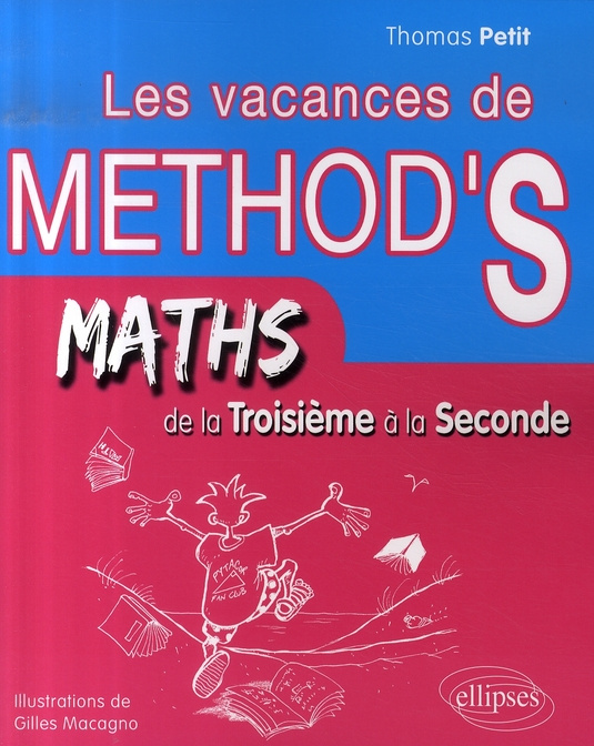 Les vacances de Method's de la 3e à la 2e. Mathématiques