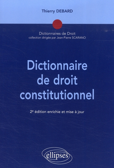 Dictionnaire de droit constitutionnel. 2 édition revue et corrigée