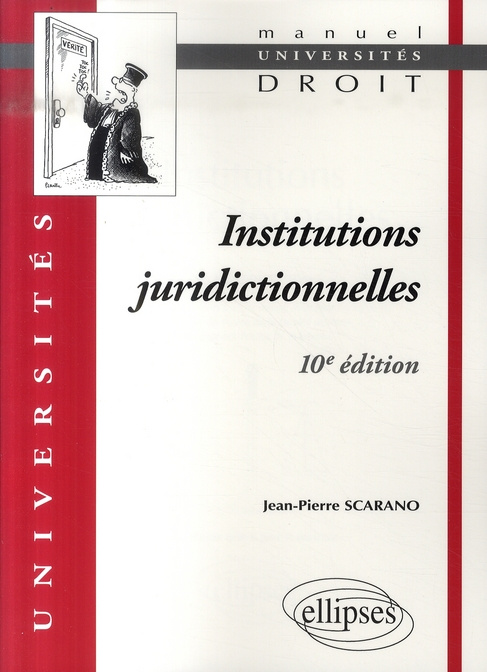 Institutions juridictionnelles. 10e édition