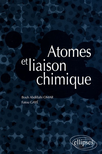 Atomes et liaison chimique