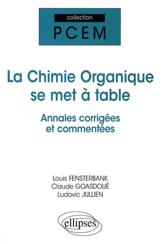 La chimie organique se met à table. Annales de l'université de Paris VI