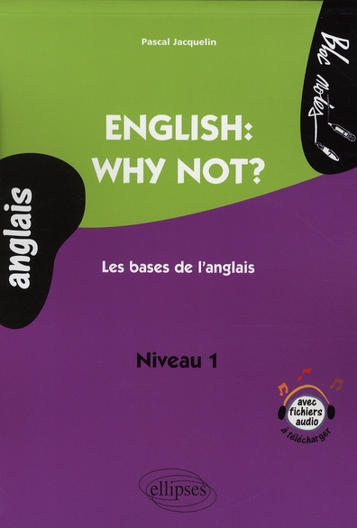 English: why not? Les bases de l'anglais niveau A1