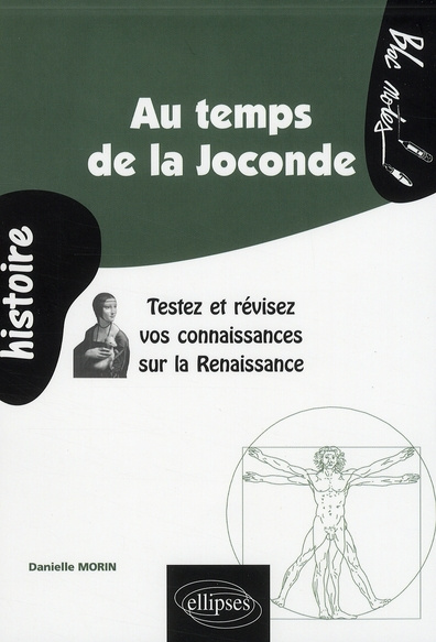 Au temps de la Joconde . Testez et révisez vos connaissances sur la Renaissance