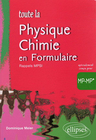 Toute la physique-chimie en formulaire MP-MP*