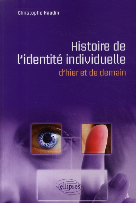 Histoire et devenir de l'identité individuelle. D'hier et de demain