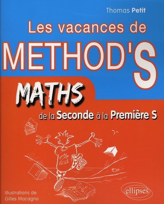 Les vacances de Method's de la Seconde à la Première S. Mathématiques