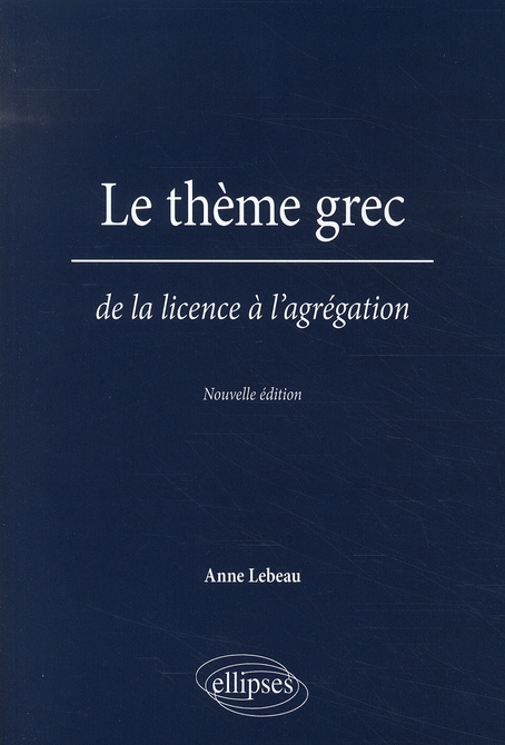 Le thème grec de la licence à l'agrégation