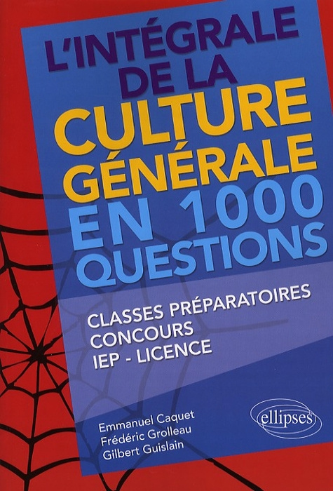 L'intégrale de la culture générale en 1000 questions